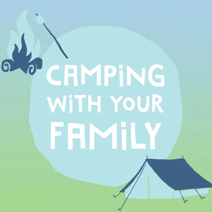 From Camping Skeptic to Camping Lover