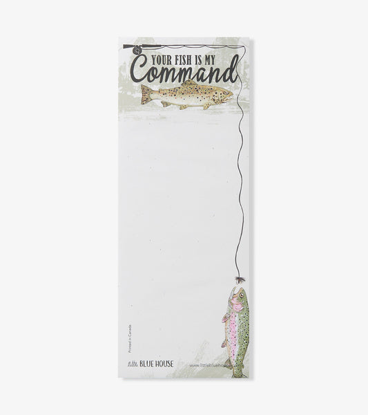 Your Fish Is My Command Magnetic Notepad