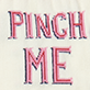 View Pinch Me Women's Crew Socks - Pink outlined text reading "PINCH ME