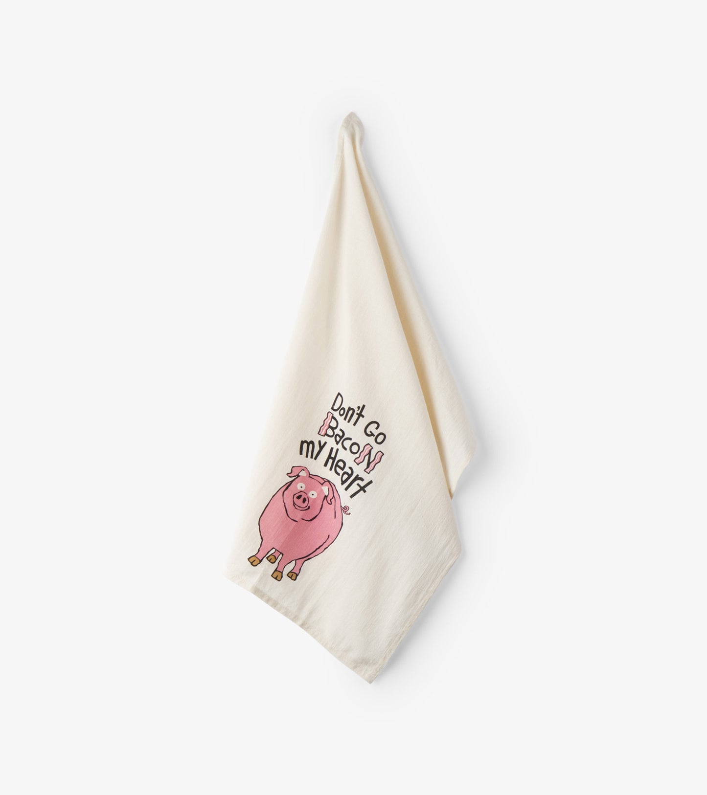 Don’t Go Bacon My Heart Tea Towel